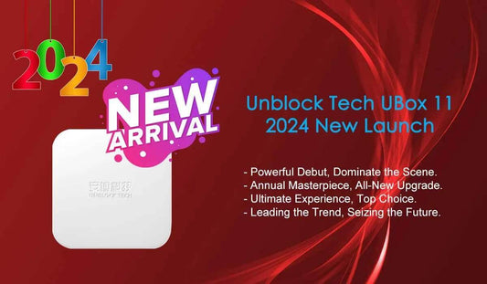 Unblock Tech UBox 11 2024 launch announcement featuring powerful debut and ultimate experience.