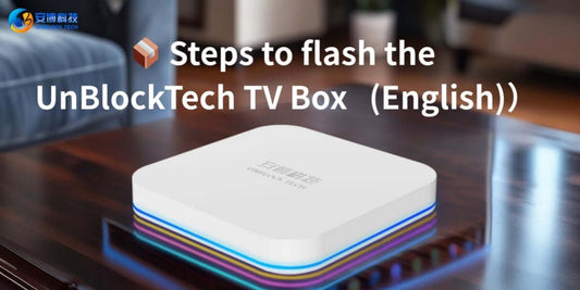 🧩 How to Flash Your Unblock Tech TV Box: Fix Boot Issues in Minutes