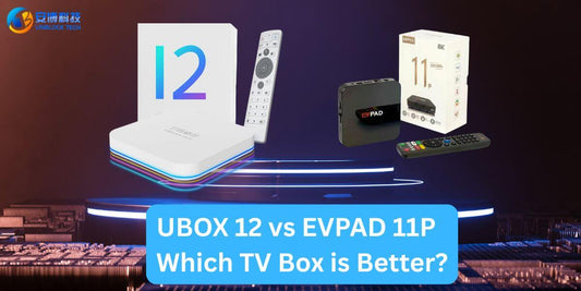 Unblock Tech TV Box UBOX 12 vs EVPAD 11P Android TV Box comparison