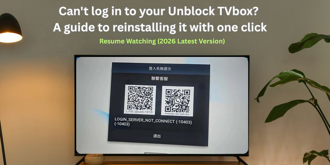UnblockTech UBOX TV box login fix and app reinstall tutorial guide 2026
